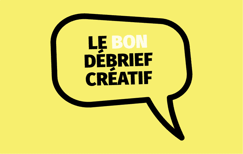 Comment faire un bon débrief | Graphiste freelance Nantes